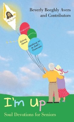 Beverly Beeghly Avers, Contributors - I'm Up, Inbunden