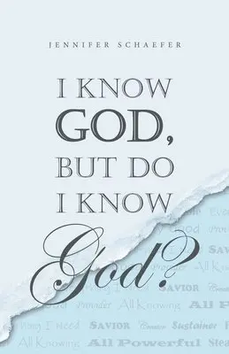 Jennifer Schaefer - I Know God, but Do I Know God?, Häftad. Tillgänglighet: Lägg i varukorg