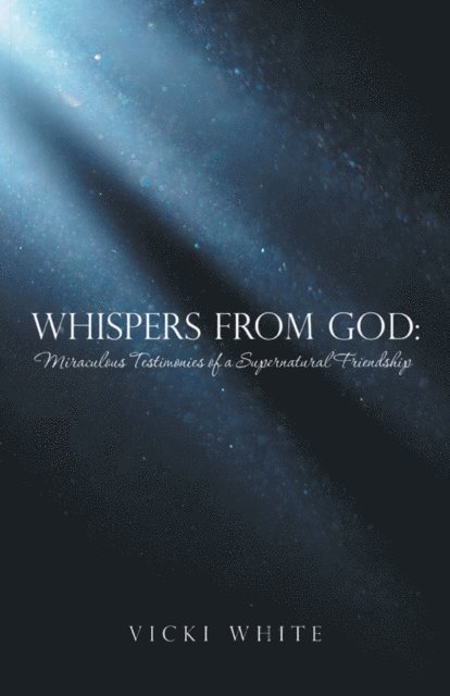 Vicki White - Whispers from God:, E-bok