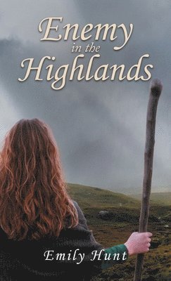 Emily Hunt - Enemy in the Highlands, Inbunden. Tillgänglighet: Lägg i varukorg