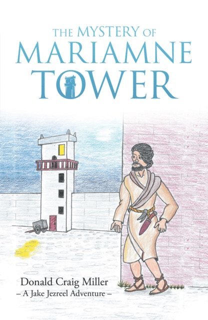 Donald Craig Miller - Mystery of Mariamne Tower, E-bok