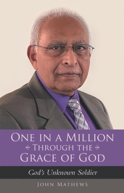 John Mathews - One in a Million Through the Grace of God, E-bok