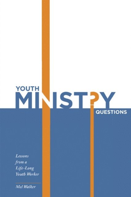 Mel Walker - Youth Ministry Questions, E-bok