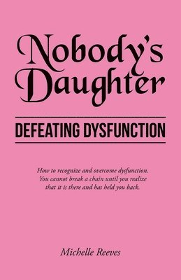 Michelle Reeves - Nobody's Daughter, Häftad