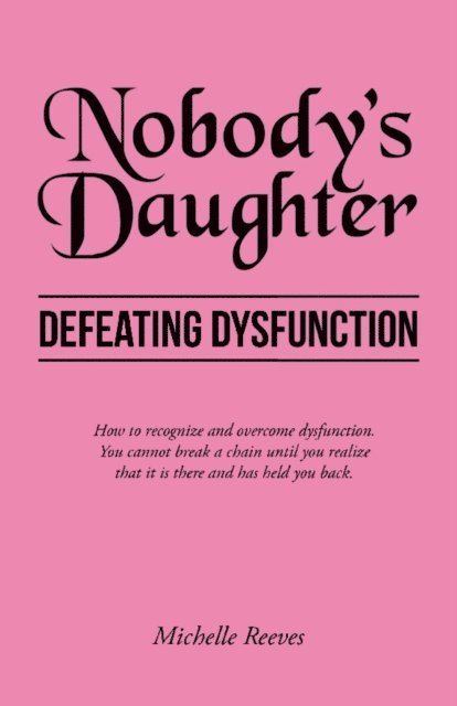 Michelle Reeves - Nobody's Daughter, E-bok