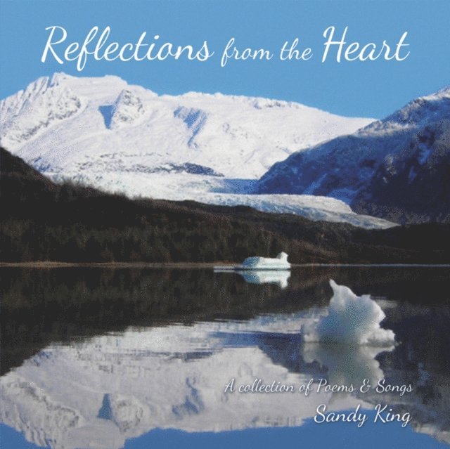 Sandy King - Reflections from the Heart, E-bok