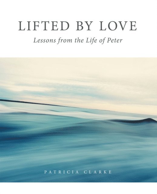 Patricia Clarke - Lifted by Love, E-bok