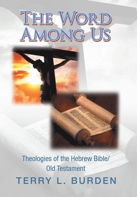 Terry L Burden - Word Among Us, Inbunden
