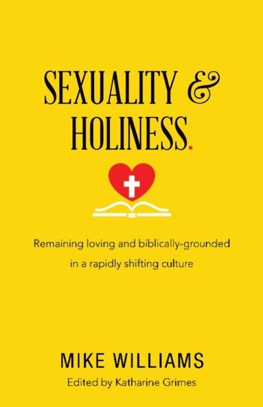 Mike Williams, Katharine Grimes - Sexuality & Holiness., E-bok