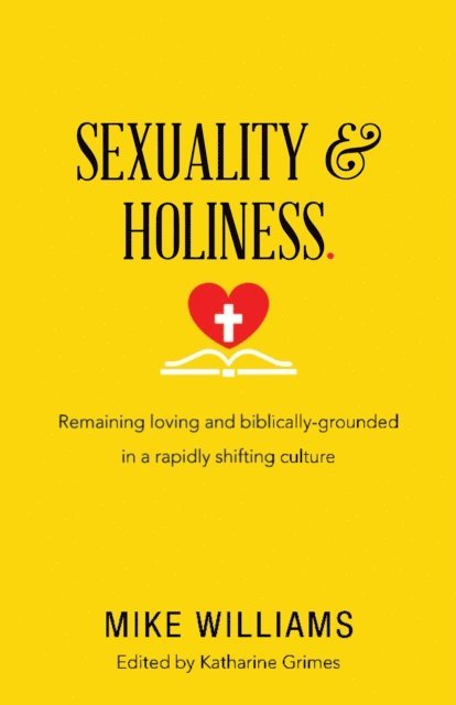 Mike Williams, Katharine Grimes - Sexuality & Holiness., E-bok