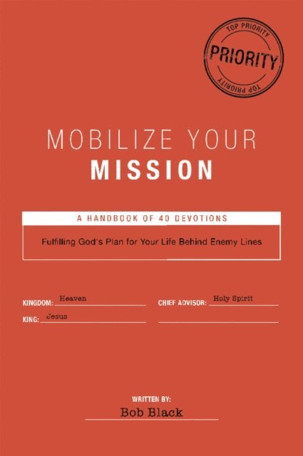 Bob Black - Mobilize Your Mission, E-bok
