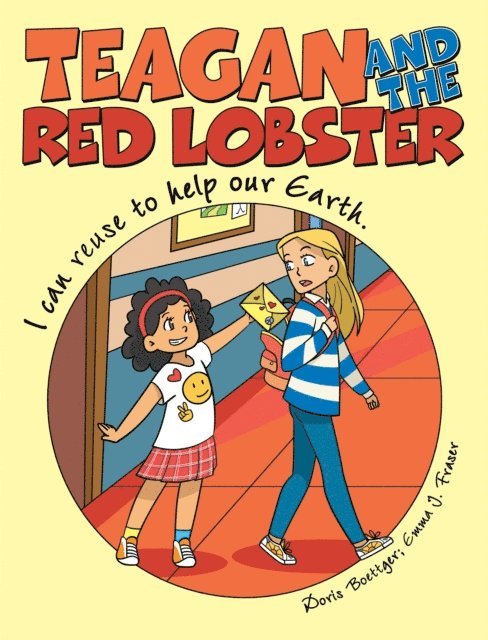 Emma J. Fraser, Doris Boettger - Teagan and the Red Lobster, E-bok