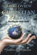 Worldview of the Christian Faith