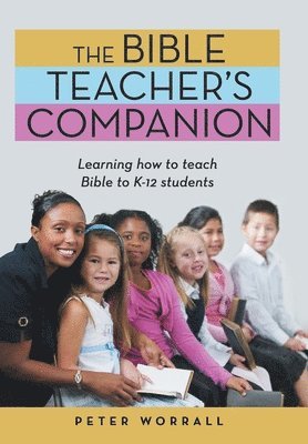 Peter Worrall - Bible Teacher's Companion, Inbunden