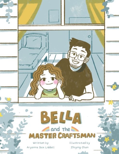 Aryanna Bax Liddell - Bella and the Master Craftsman, E-bok