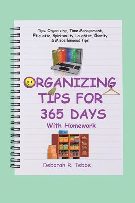 Deborah R. Tebbe - Organizing Tips for 365 Days: With Homework, Häftad. Tillgänglighet: Lägg i varukorg