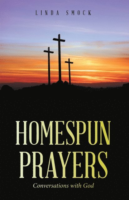 Linda Smock - Homespun Prayers, E-bok