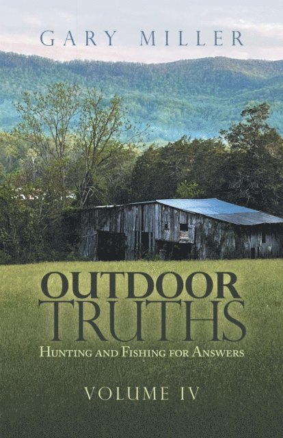 Gary Miller - Outdoor Truths, E-bok