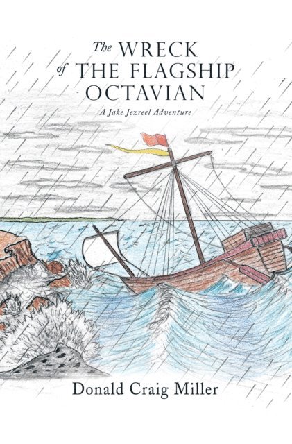 Donald Craig Miller - Wreck of the Flagship Octavian, E-bok