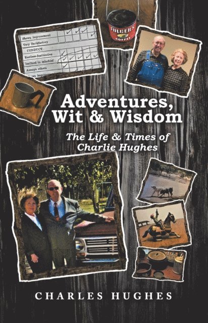 Charles Hughes - Adventures, Wit & Wisdom, E-bok