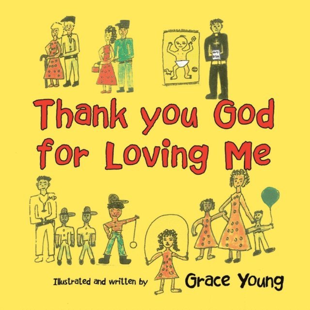 Grace Young - Thank You God for Loving Me, E-bok