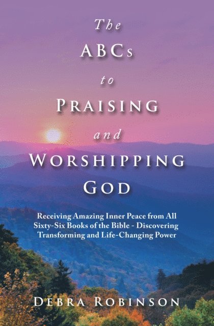 Debra Robinson - Abcs to Praising and Worshipping God, E-bok. Tillgänglighet: Lägg i varukorg
