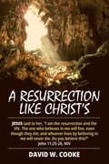 A Resurrection Like Christ's