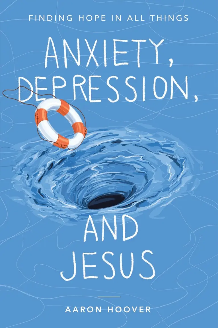 Aaron Hoover - Anxiety, Depression, and Jesus, Häftad. Tillgänglighet: Lägg i varukorg