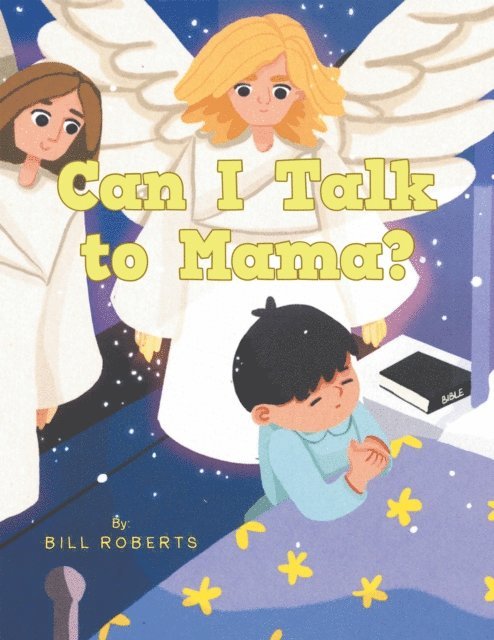 Bill Roberts - Can I Talk to Mama?, E-bok