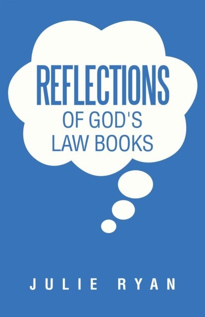 Julie Ryan - Reflections of God's Law Books, E-bok