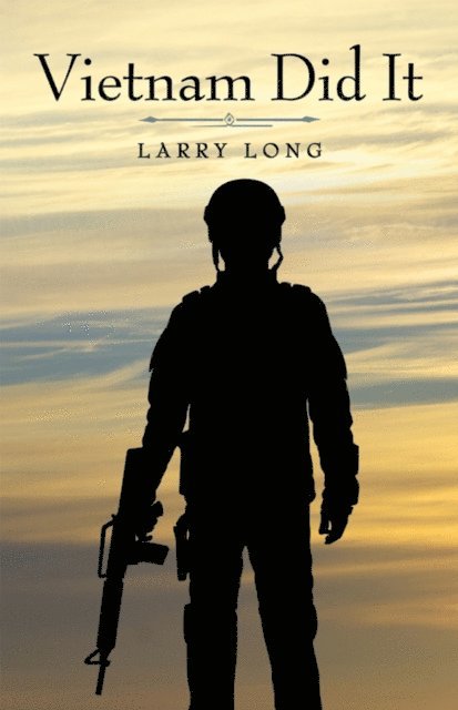 Larry Long - Vietnam Did It, E-bok