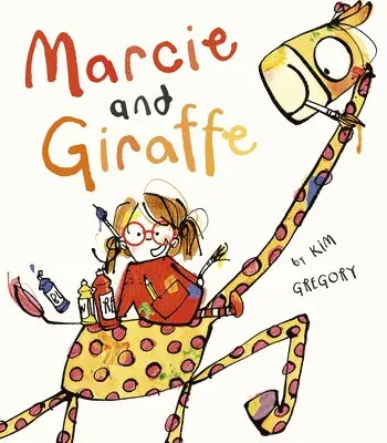 Kim Gregory - Marcie and Giraffe, Inbunden. Tillgänglighet: Lägg i varukorg