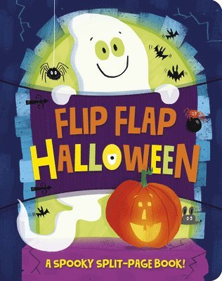 Becky Davies - Flip Flap Halloween: A Spooky Split Page Book!, Kartonnage