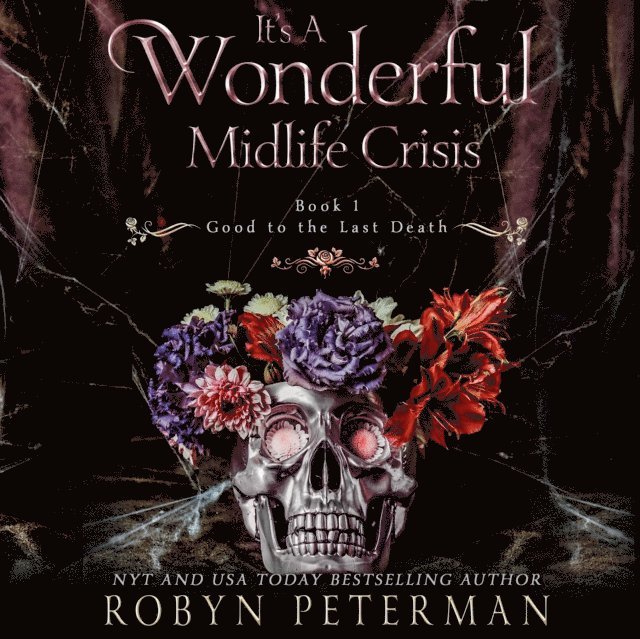 Robyn Peterman - It's a Wonderful Midlife Crisis, Ljudbok