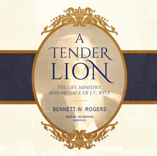 Bennett W. Rogers - Tender Lion, Ljudbok