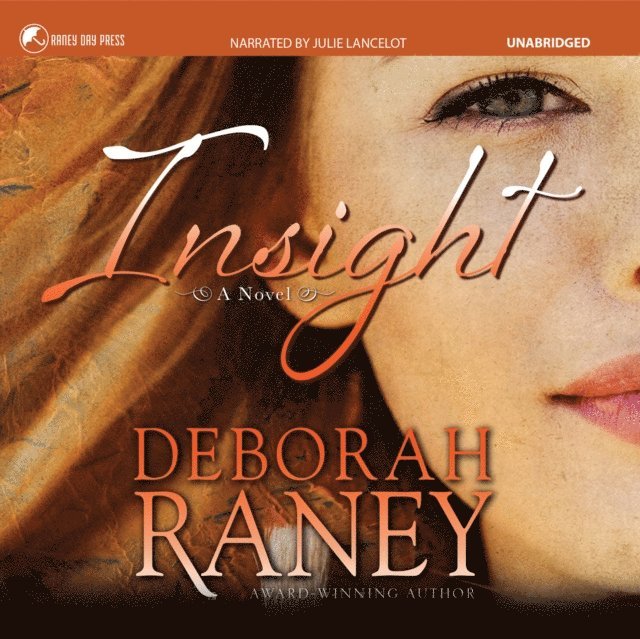 Deborah Raney - Insight, Ljudbok