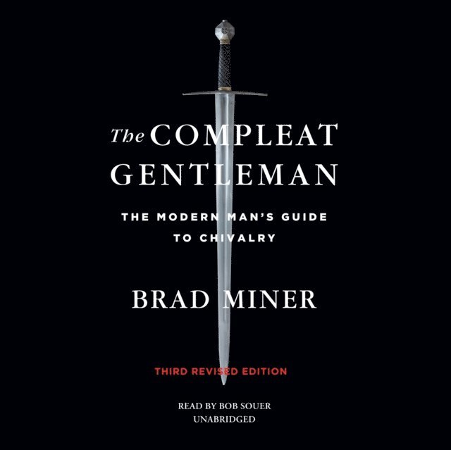 Brad Miner - Compleat Gentleman, Third Revised Edition, Ljudbok