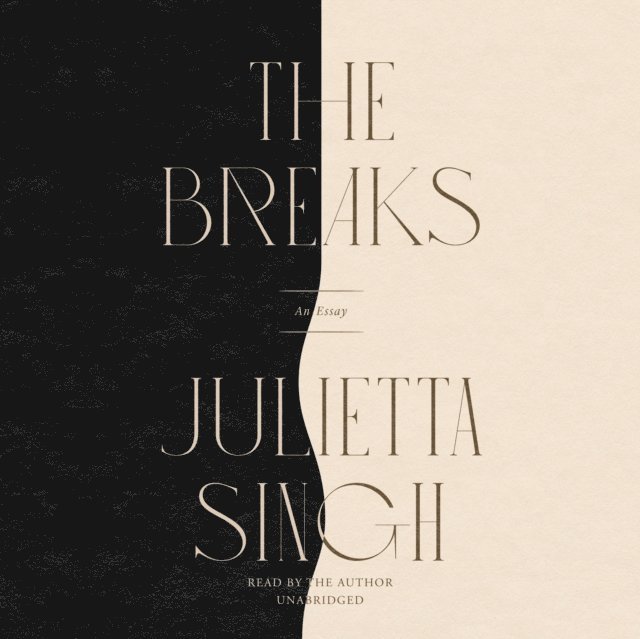 Julietta Singh - Breaks, Ljudbok