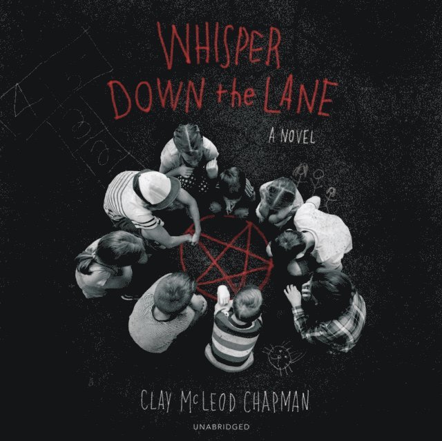 Clay McLeod Chapman - Whisper Down the Lane, Ljudbok