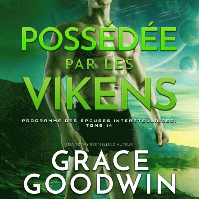 Grace Goodwin - Possédée par les Vikens, Ljudbok