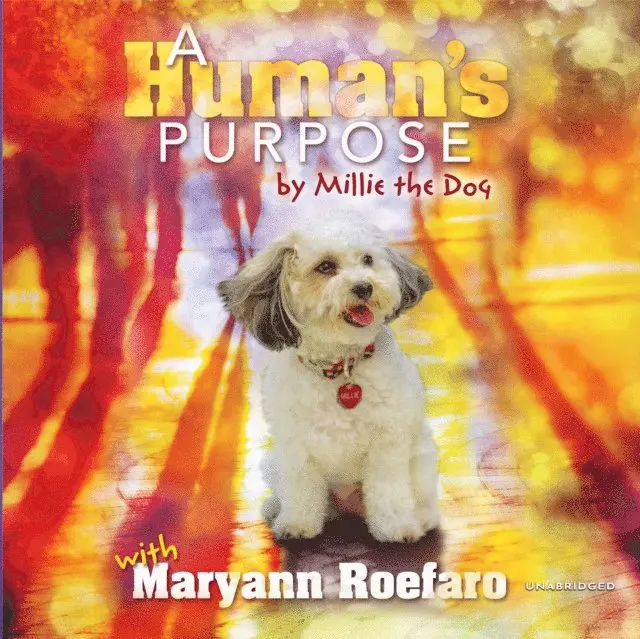 Maryann Roefaro - Human's Purpose by Millie the Dog, Ljudbok. Tillgänglighet: Lägg i varukorg