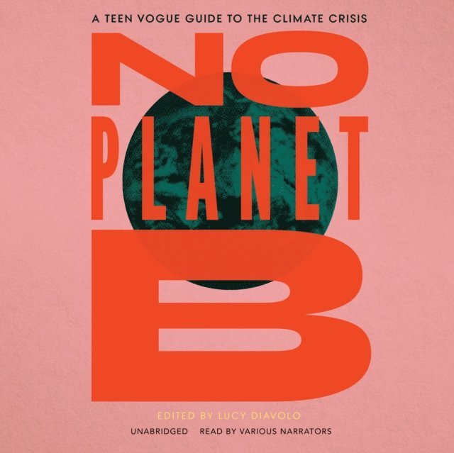 Lucy Diavolo, Tavia Gilbert - No Planet B, Ljudbok