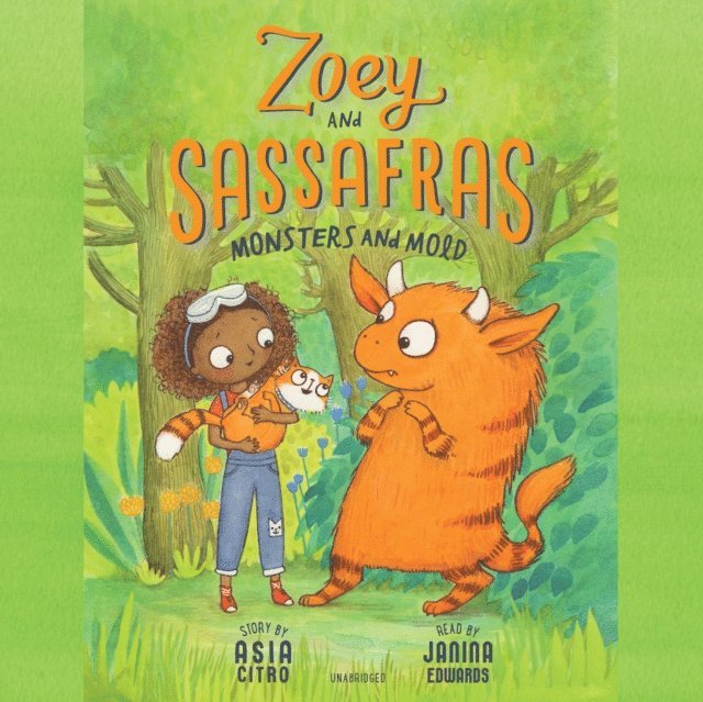 Asia Citro - Zoey and Sassafras: Monsters and Mold, Ljudbok