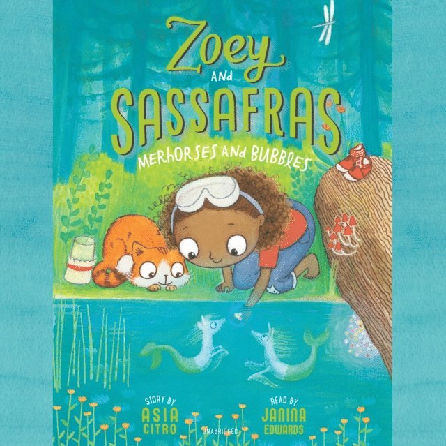 Asia Citro - Zoey and Sassafras: Merhorses and Bubbles, Ljudbok