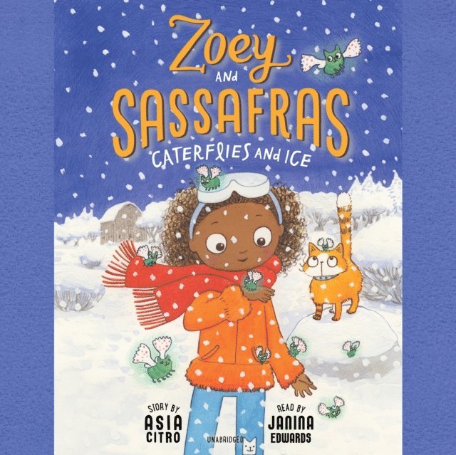 Asia Citro - Zoey and Sassafras: Caterflies and Ice, Ljudbok