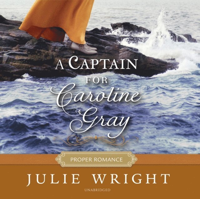 Julie Wright - Captain for Caroline Gray, Ljudbok