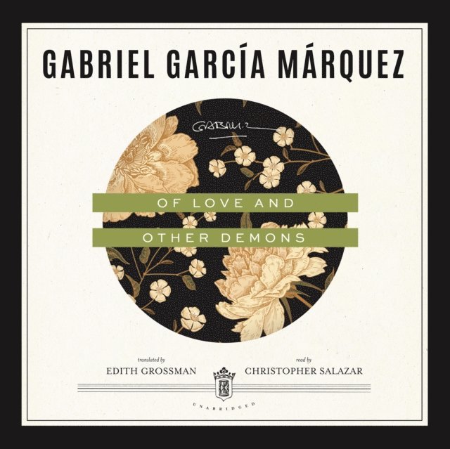 Gabriel Garcia Marquez - Of Love and Other Demons, Ljudbok