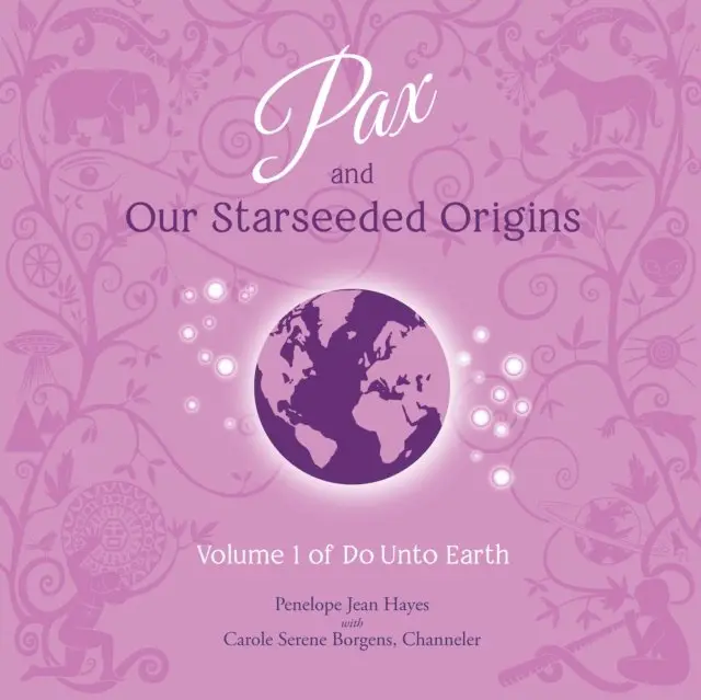 Penelope Jean Hayes, Carole Serene Borgens - Pax and Our Starseeded Origins, Ljudbok. Tillgänglighet: Lägg i varukorg