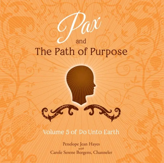 Penelope Jean Hayes, Carole Serene Borgens - Pax and the Path of Purpose, Ljudbok. Tillgänglighet: Lägg i varukorg