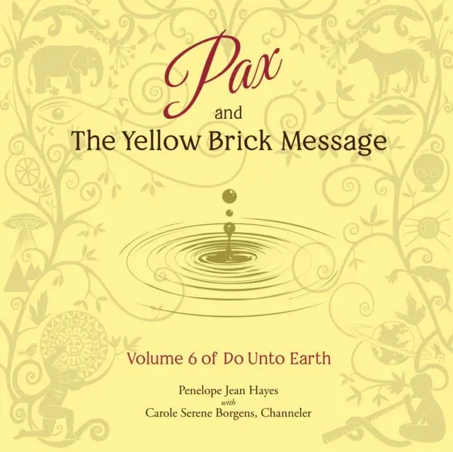 Penelope Jean Hayes, Carole Serene Borgens - Pax and the Yellow Brick Message, Ljudbok. Tillgänglighet: Lägg i varukorg